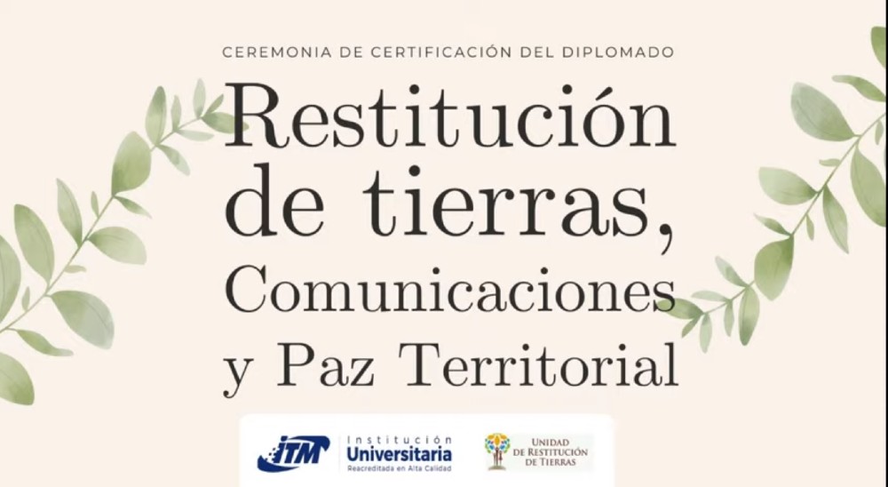 Se trata de la primera cohorte que concluye el diplomado “Restitución de Tierras, Comunicación y Paz Territorial”, que concluyó exitosamente con la certificación de 95 líderes sociales, defensores de derechos humanos y comunicadores de 30 departamentos de Colombia.