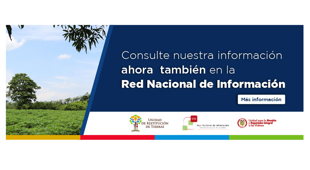 Información de restitución de tierras ahora disponible en la Red Nacional de Información