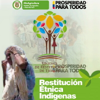 Restitución de derechos territoriales étnicos a comunidades y pueblos indígenas