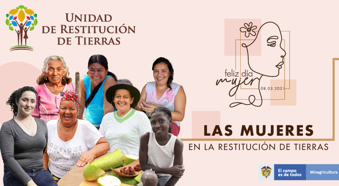 Las Mujeres en la Restitución de Tierras