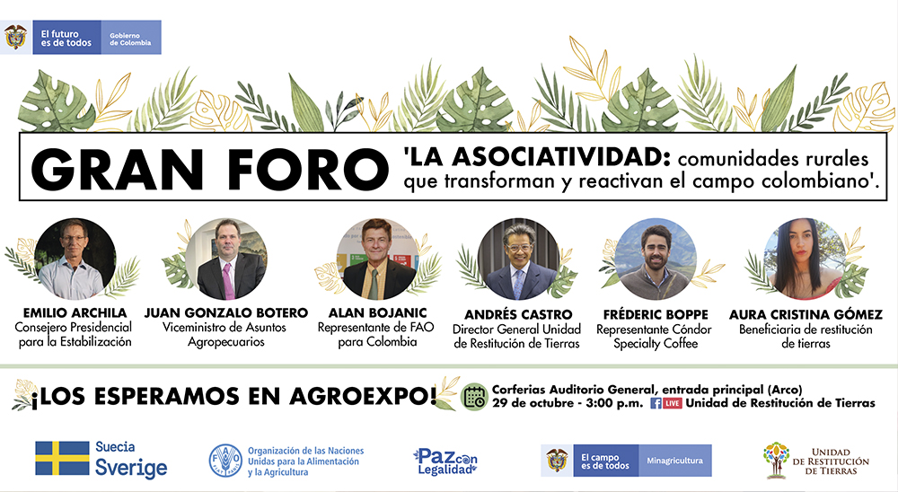 Foro de Asociatividad en comunidades rurales, liderado por la Unidad de Restitución de Tierras se tomó la octava jornada de Agroexpo 2021 