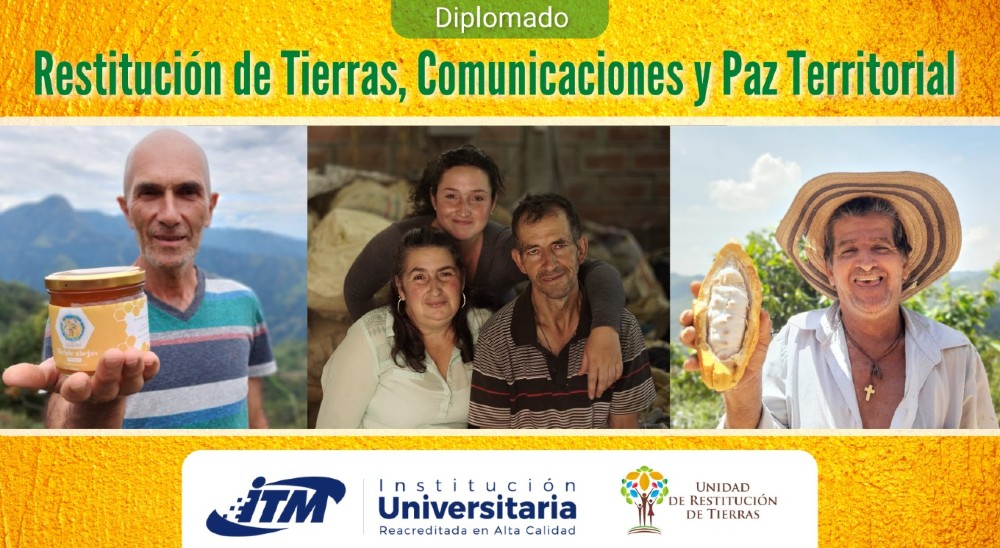 Unidad de Restitución de Tierras y Universidad ITM lanzan diplomado para líderes sociales, defensores y periodistas 